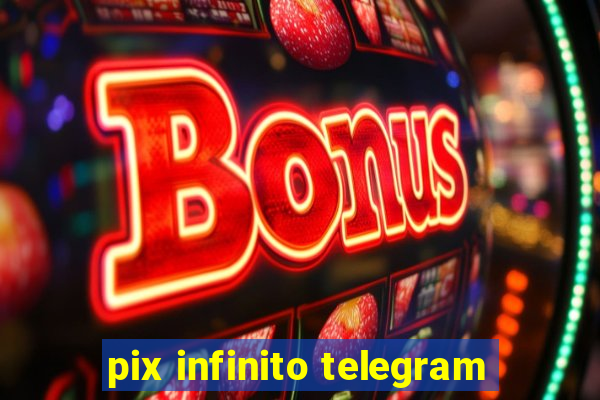 pix infinito telegram