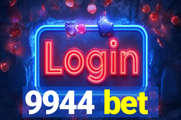 9944 bet