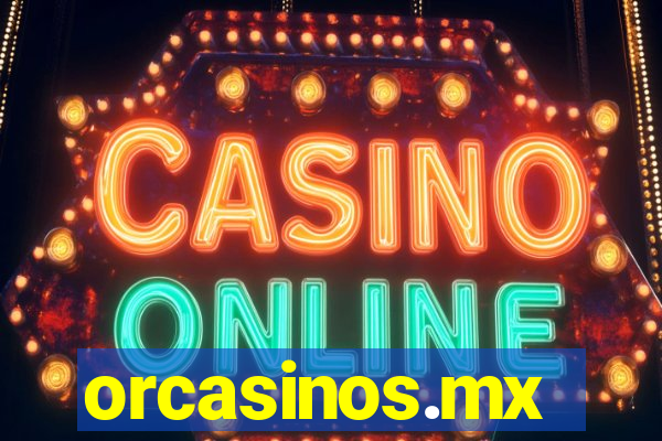 orcasinos.mx