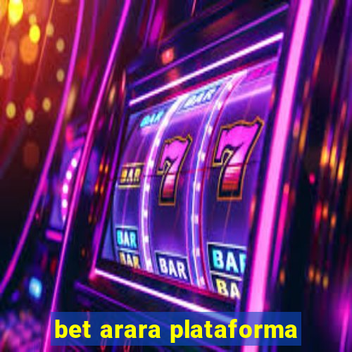 bet arara plataforma