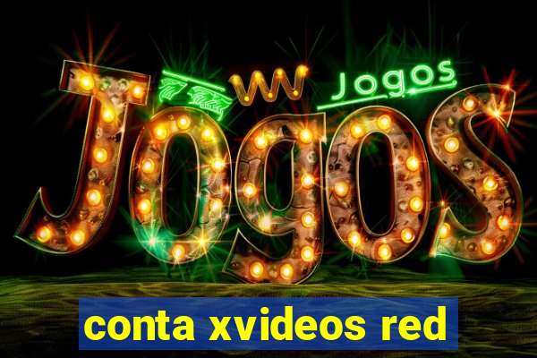 conta xvideos red