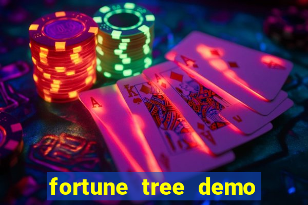 fortune tree demo grátis dinheiro infinito