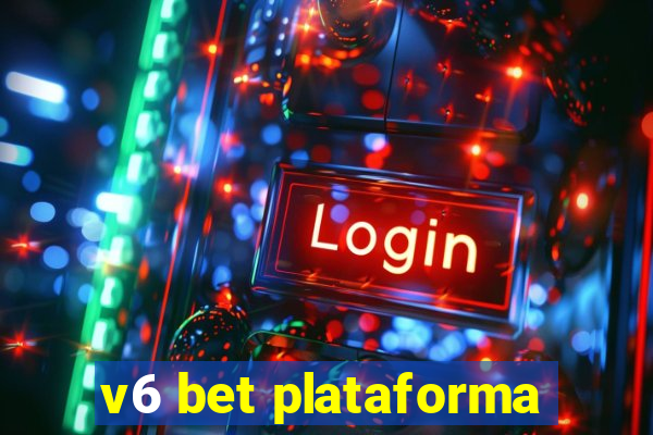 v6 bet plataforma