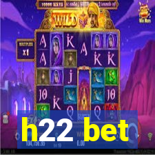 h22 bet