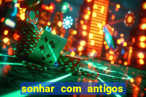 sonhar com antigos colegas de trabalho