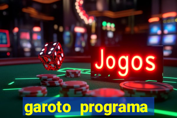 garoto programa zona leste