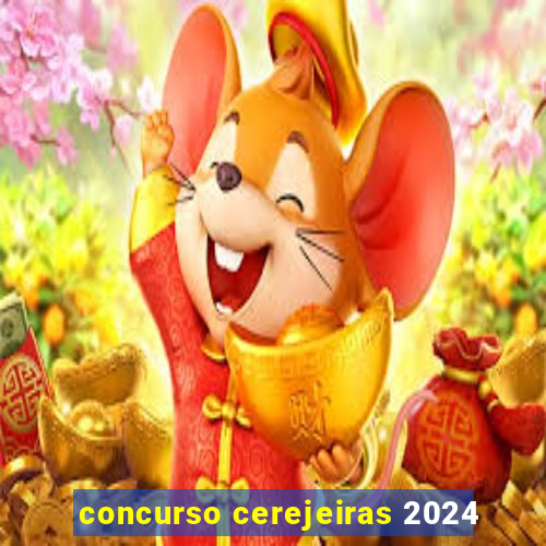 concurso cerejeiras 2024