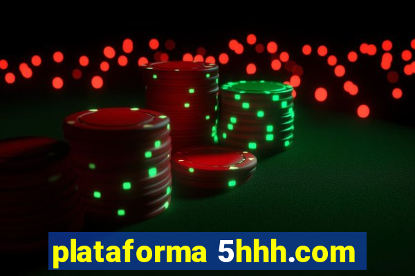 plataforma 5hhh.com