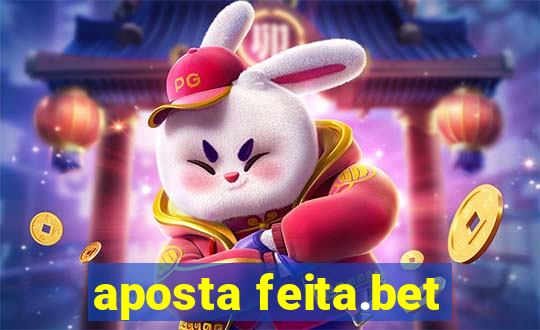 aposta feita.bet