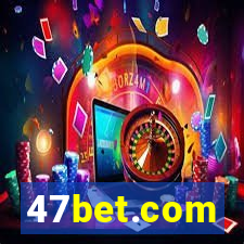 47bet.com