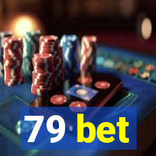 79 bet