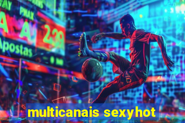 multicanais sexyhot