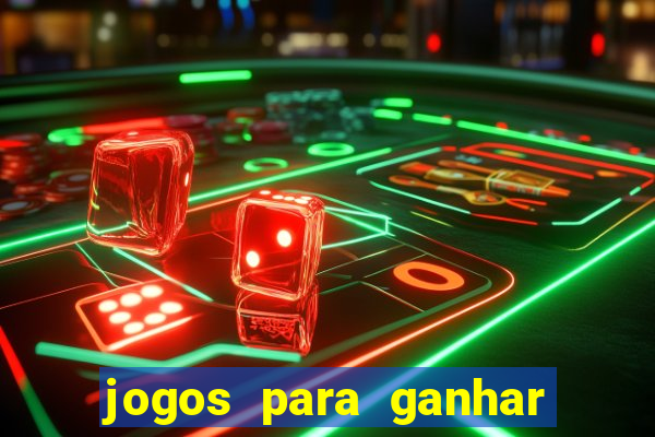 jogos para ganhar dinheiro sem aposta