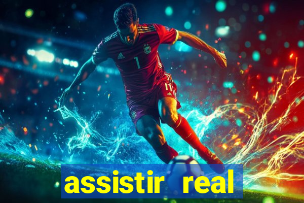 assistir real madrid ao vivo online grátis futemax