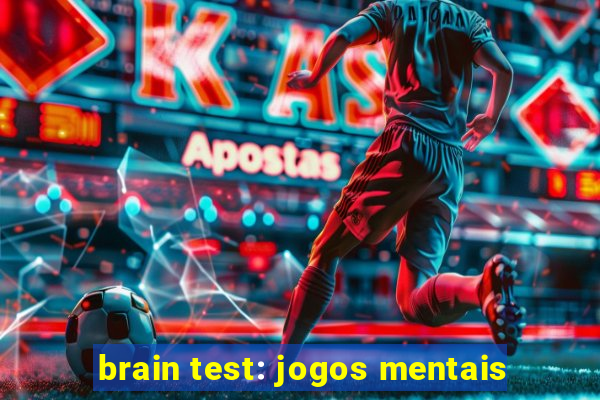 brain test: jogos mentais