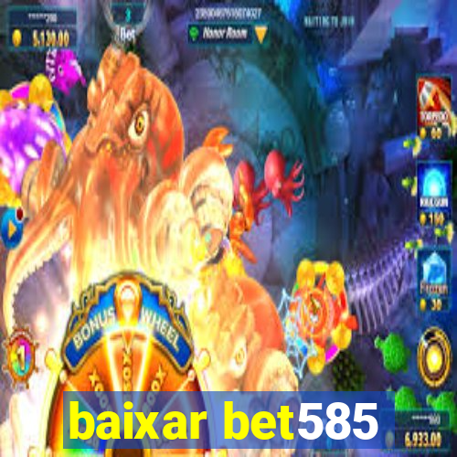 baixar bet585