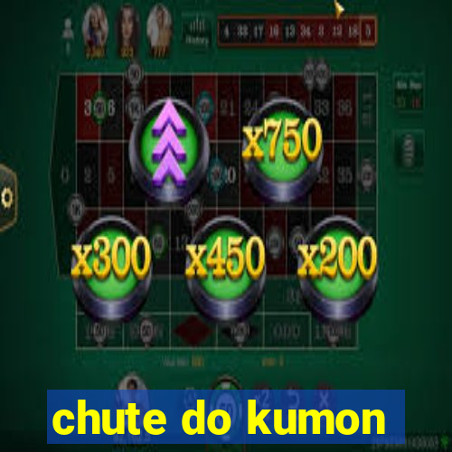 chute do kumon