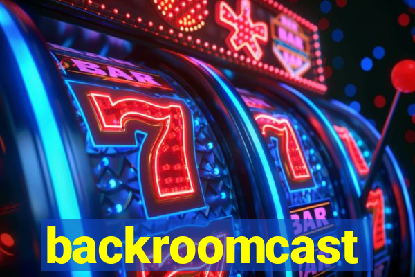 backroomcast