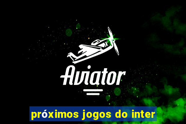 próximos jogos do inter