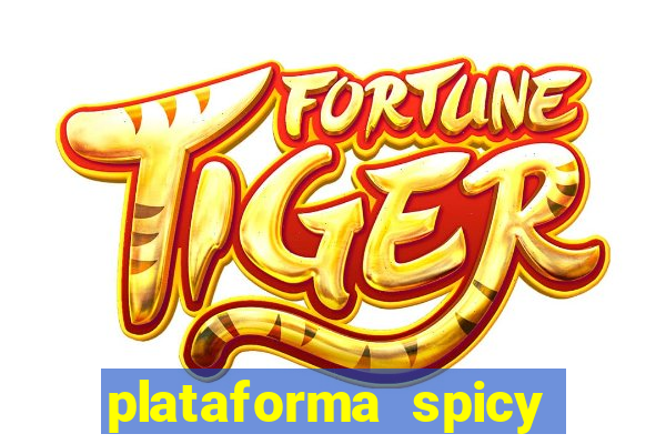 plataforma spicy bet é confiável