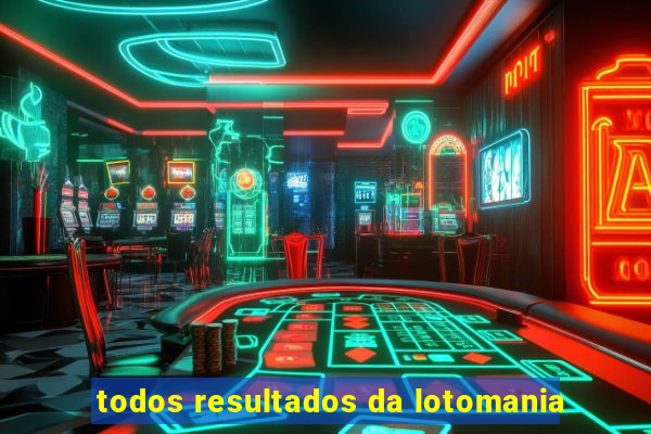 todos resultados da lotomania