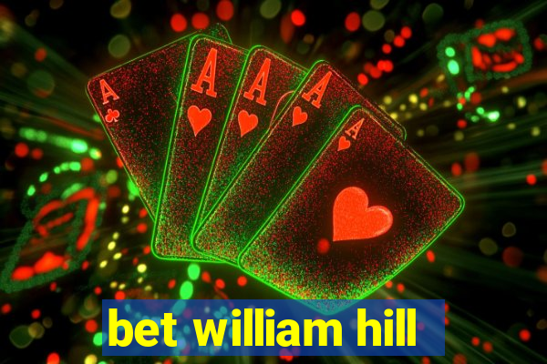 bet william hill