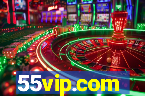 55vip.com