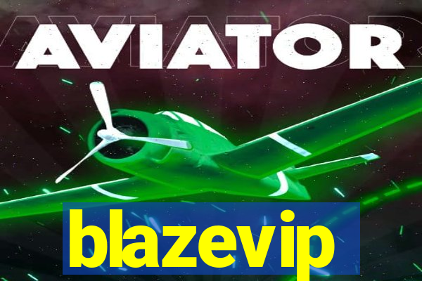 blazevip