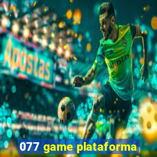 077 game plataforma