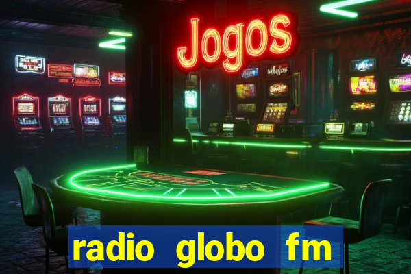 radio globo fm 90.1 salvador bahia