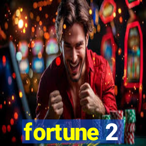 fortune 2