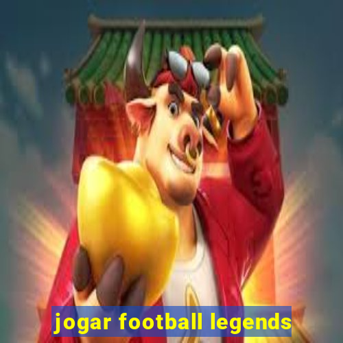 jogar football legends