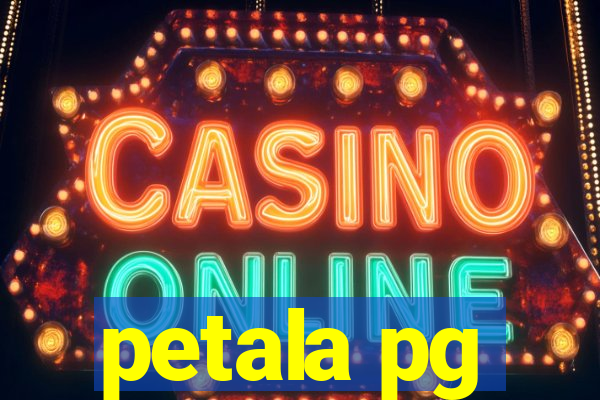 petala pg