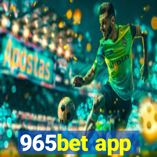 965bet app