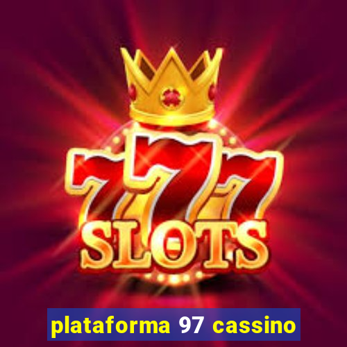 plataforma 97 cassino