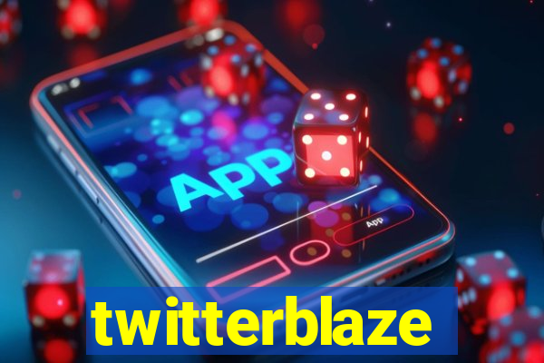 twitterblaze