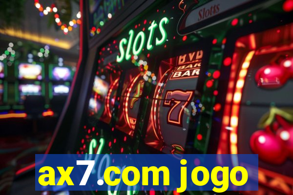 ax7.com jogo