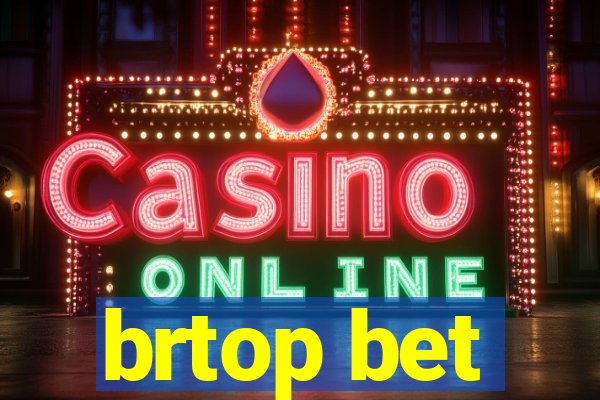 brtop bet