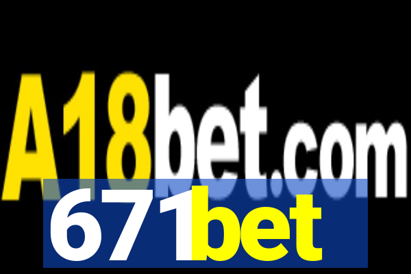 671bet