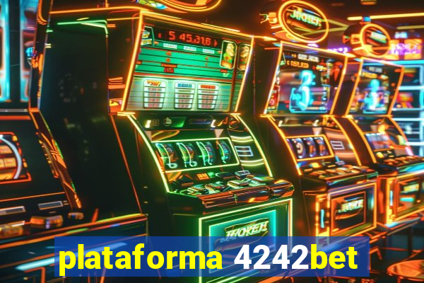 plataforma 4242bet