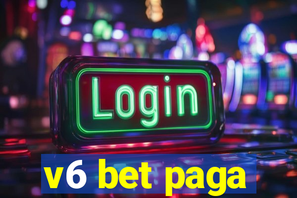 v6 bet paga