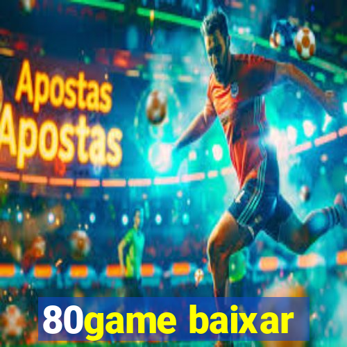 80game baixar