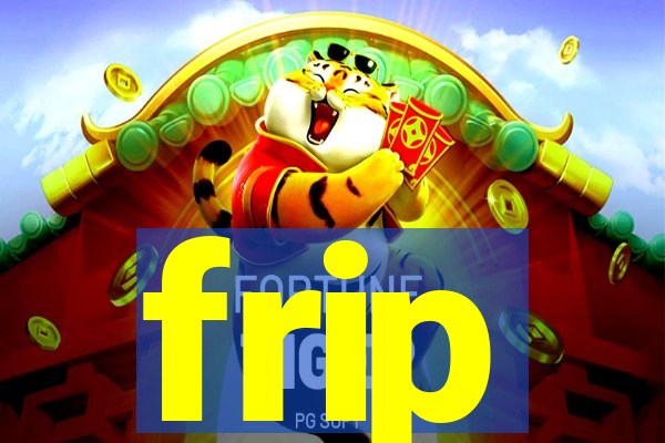 frip