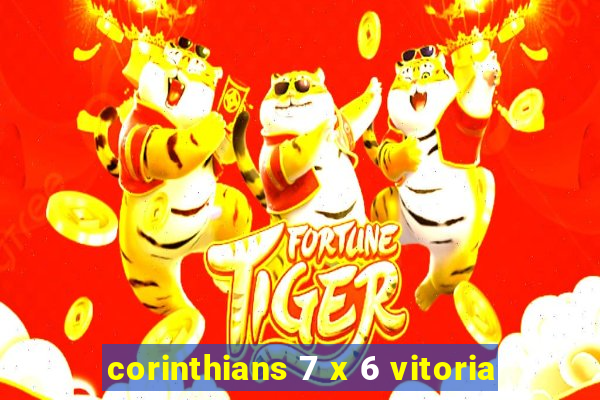 corinthians 7 x 6 vitoria