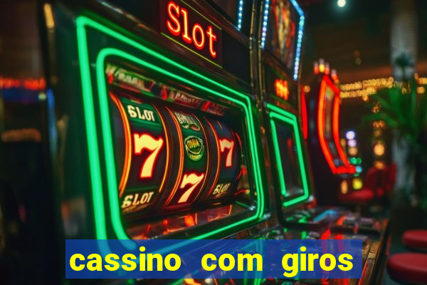 cassino com giros gratis sem deposito