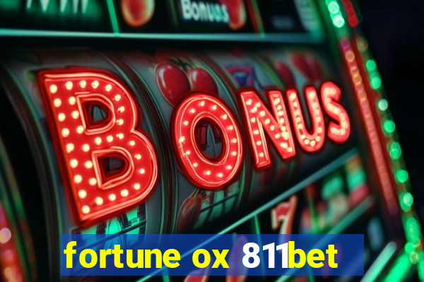 fortune ox 811bet