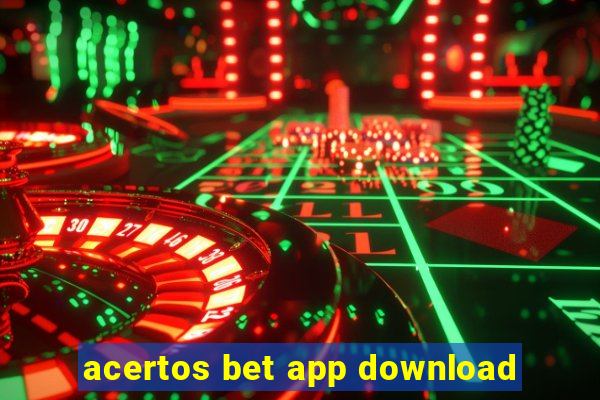 acertos bet app download