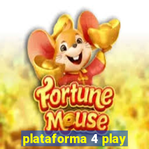 plataforma 4 play