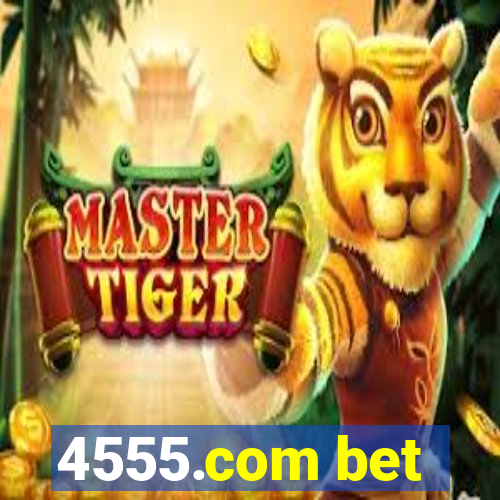 4555.com bet