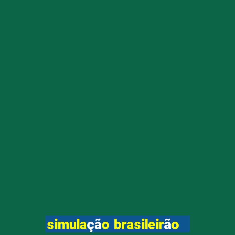 simulação brasileirão